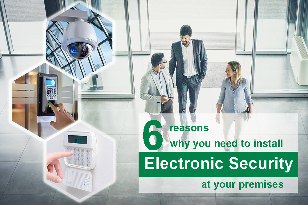 6 Reasons Why You Need To Install Electronic Security At Your Premises  | Guardforce Thailand
